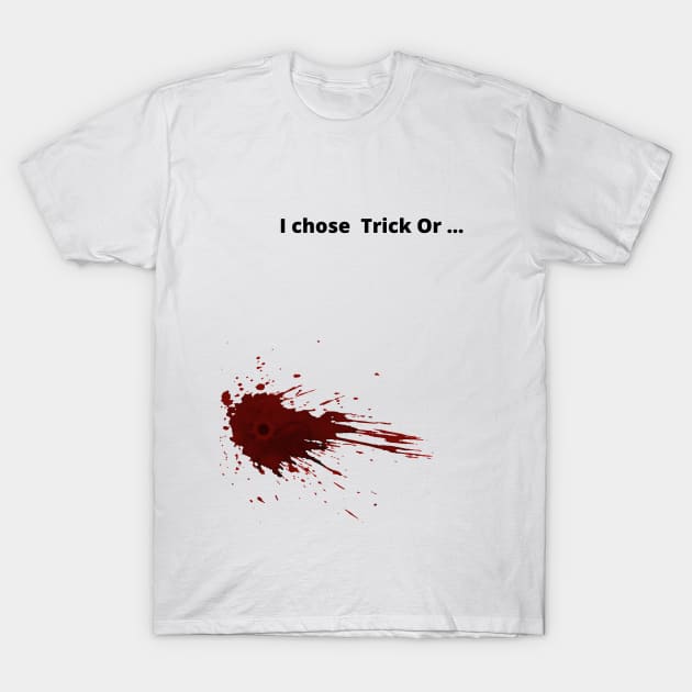 I chose  Trick Or ... T-Shirt by Myartstor 